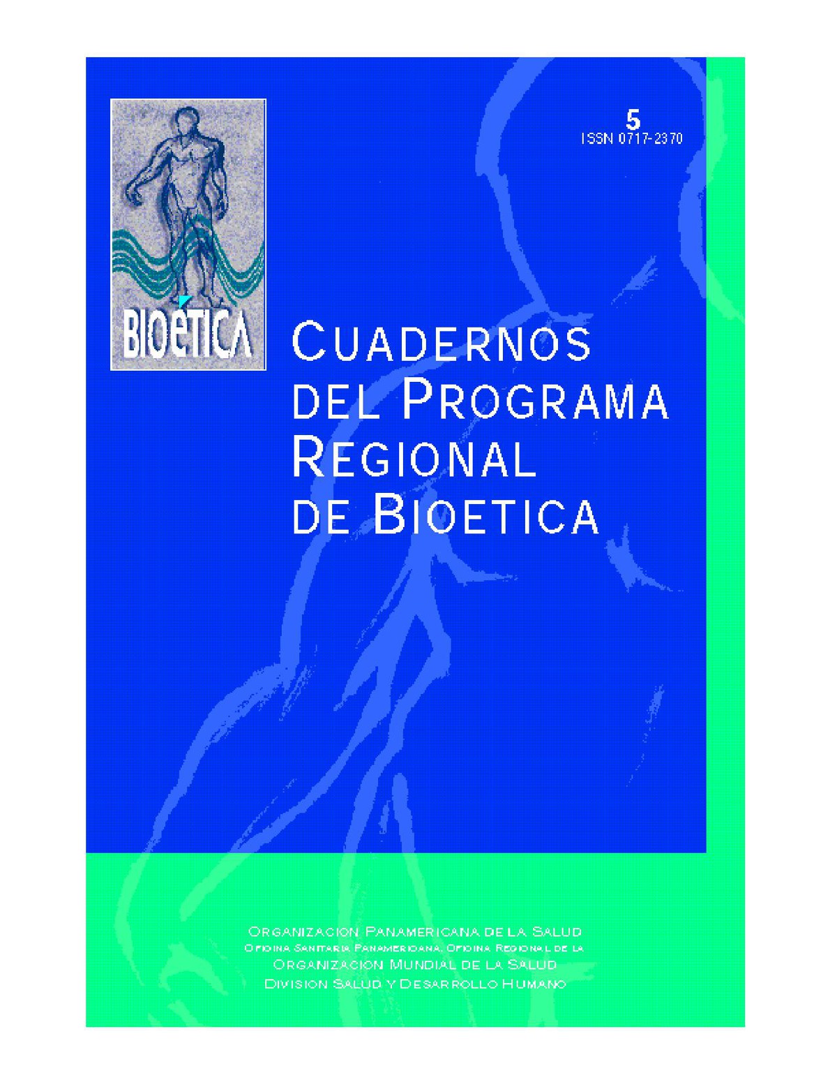 Cuadernos del Programa Regional de Bioética. No.5